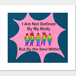 I am Not defined by my body Posters and Art